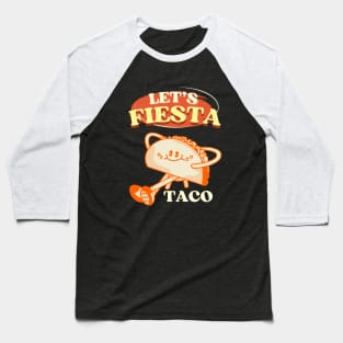 Let's Fiesta taco vintage Funny taco Baseball T-Shirt